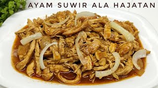 RESEP AYAM SUWIR ALA HAJATAN [upl. by Neruat]