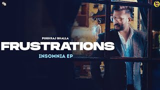 Frustrations Official Audio Pukhraj Bhalla  JT Beats  Latest Punjabi Songs  New Punjabi Song [upl. by Ynatsyd]