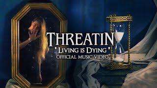 Threatin  Living is Dying Official Music Video [upl. by Inaboy]