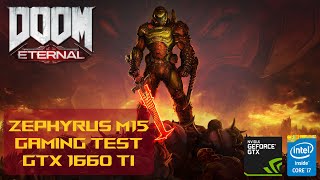 Asus Zephyrus M15  Doom Eternal Laptop Gaming Test  i7 10750H GTX 1660 Ti  High Settings [upl. by Adnuahs]