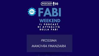 FABI WEEKEND  PROSSIMA MANOVRA FINANZIARIA [upl. by Aja585]