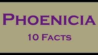 10 Interesting Facts about Phoenicians [upl. by Mallis351]