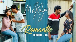 Romantic  Mr Kalyan Webseries  Episode 4  Racha Gang  Tamada Media [upl. by Eelinej]