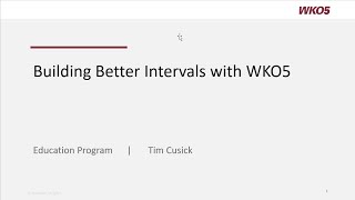 Building Intervals the WKO5 Way [upl. by Fausta7]