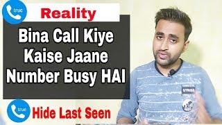 बिना कॉल करे कैसे पता करें Number Busy है  How To Hide Last Seen From Truecaller  Hindi [upl. by Obau828]