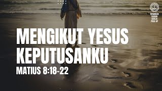 MENGIKUT YESUS KEPUTUSANKU Matius 81822  Dkn Linda Sitompul [upl. by Aguste]