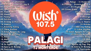 Palagi  TJ Monterde Sining 💞 Best Of Wish 1075 Playlist 2024 💞 Best OPM Tagalog Love Songs [upl. by Ettelracs]