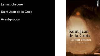 Livre audio La Nuit Obscure Saint Jean de la Croix Avant Propos [upl. by Norman224]