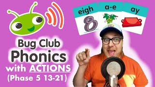 Bug Club Phonics  Phase 5  1321  LEARN PHONICS with ACTIONS amp SOUNDS  Mr Bates Creates [upl. by Tremain385]