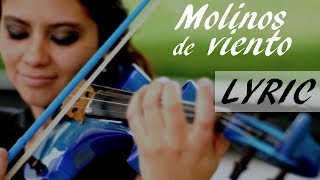 LYRIC  Molinos de Viento  MAGO DE OZ Martha Psyko [upl. by Oilasor]