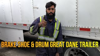 Brake Shoe amp Drum  Great Dane Trailer [upl. by Eirrej]