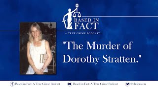 Episode 8  The Murder of Dorothy Stratten [upl. by Oribelle777]