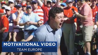 Team Europe Motivational Video  2020 Ryder Cup [upl. by Anirt488]