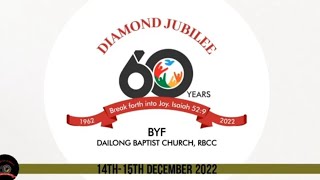 Diamond Jubilee  Part1  Baptist Youth Fellowship Dailong Baptist Church  RBCC  14th Dec 2022 [upl. by Brent106]