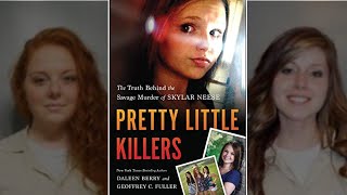 Pretty Little Killers The Truth Behind the Savage Murder of Skylar Neese Full Audiobook [upl. by Eatnuhs821]