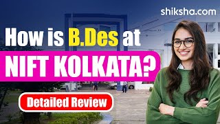 BDes Courses at NIFT Kolkata  Review [upl. by Doersten]