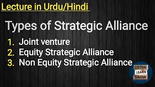 Types of Strategic Alliance Joint Venture Equity and non equity Strategic Alliance Urdu  Hindi [upl. by Atiuqin466]