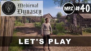 Medieval Dynasty  Lets Play  Episode 40  Finally Looks Like A Village A Bit [upl. by Moreland]