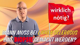 Lichen sclerosus wann braucht es eine Biopsie [upl. by Darnoc]