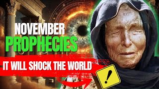 SHOCKING What Baba Vanga Predicted for November 2024 Has Already Started I Reveals Prophecies [upl. by Gaddi729]