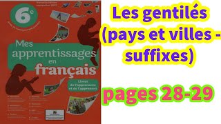 Les gentilés pays et villes  suffixes pages 2829 mes apprentissages en français 6ème année prim [upl. by Atinyl]