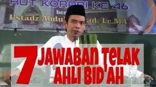 7 Jawaban Telak AHLI BIDAH  Ustadz Abdul Somad Lc MA [upl. by Aerdnael]