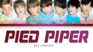 BTS  Pied Piper 방탄소년단  Pied Piper Color Coded LyricsHanRomEng가사 [upl. by Mide]