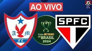 ÁGUIA DE MARABÁ X SÃO PAULO AO VIVO  COPA DO BRASIL  TERCEIRA RODADA  JOGO DE IDA [upl. by Elgar]