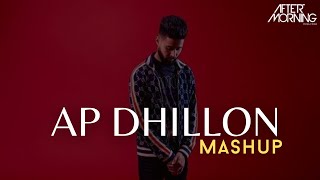 AP Dhillon Mashup  Aftermorning  Desires  Bewafa  Imran Khan [upl. by Vitoria]