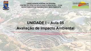 Metodologia de Estudos de Impactos Ambientais  Aula Avaliação de Impacto Ambiental  Parte 0102 [upl. by Cirdnek]