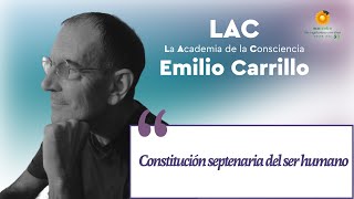 Constitución Septenaria del Ser Humano Emilio Carrillo en Ecocentro TV [upl. by Arak]