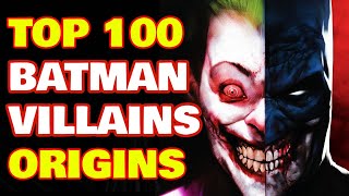 Top 100 Every Batman Villain Origins Explained  Mega Batman Villain List Rogue Gallery Backstory [upl. by Haelak383]