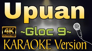 UPUAN by Gloc 9 HD KARAOKE VERSION [upl. by Idoj]