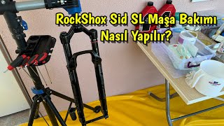 Bisiklet Maşa BakımıRockShox Sid SL Maşa Bakımı Nasıl Yapılır [upl. by Berthold]