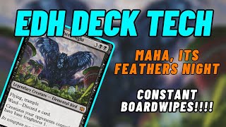 EDH Deck Tech  Maha Its Feathers Night  Constant Boardwipes [upl. by Waylen753]