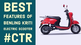 Benling Kriti Electric Scooter BEST FEATURES Explained Benling Kriti [upl. by Largent]