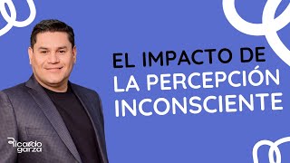 La percepción inconsciente  Ricardo Garza Mx  Desprogramación Evolutiva [upl. by Pietrek]