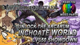 Granblue Fantasy  UNLOCK the ARCARUM new Game Mode  Inchoate World LVL50  Gameplay Commentary [upl. by Adnolat]