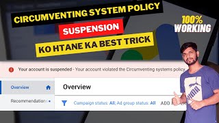 Circumventing Systems Policy Google Ads  How to Recover Suspended Google Ads Account [upl. by Masson474]