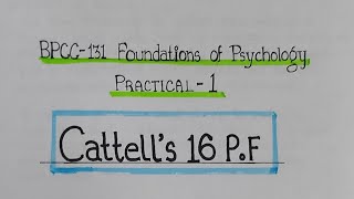 BPCC 131CATTELLs 16PF IGNOU PRACTICAL ignou practical [upl. by Aneladdam]