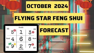 OCTOBER 2024⭐️ FLYING STAR FENG SHU FORECAST⭐️ [upl. by Mahmoud]