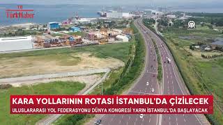 KARA YOLLARININ ROTASI İSTANBULDA ÇİZİLECEK [upl. by Adnamma]