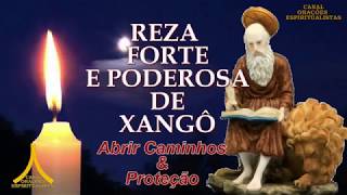 Reza Forte e Poderosa de Xangô  Abrir Caminhos amp Proteção [upl. by Dirraj]