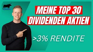 Meine Top 30 Dividenden Aktien mit über 3 Dividendenrendite [upl. by Moir]