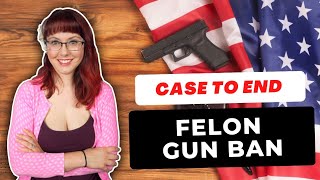 Court Case to End Felon Gun Ban [upl. by Llesig]