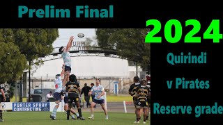 2024 Quirindi v Pirates reserve grade Prelim final [upl. by Sabra494]