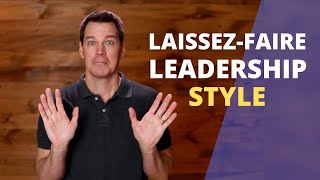 LaissezFaire Leadership Style [upl. by Thapa576]