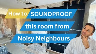 How to Soundproof this room from Noisy Neighbours [upl. by Hoy]