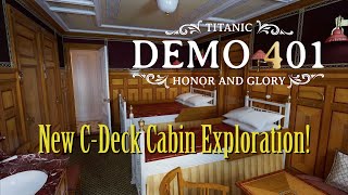 New C Deck Cabin Exploration  Titanic Honor amp Glory  Demo 401 With Added Music amp Effects [upl. by Anewor145]