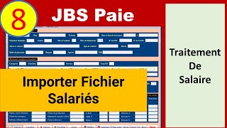 8 Traitement des Salaires  Importer Fichier Salaries [upl. by Hsatan]